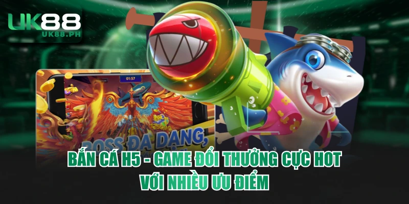 Bắn cá H5