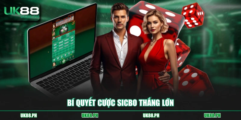 Bí quyết cược sicbo thắng lớn