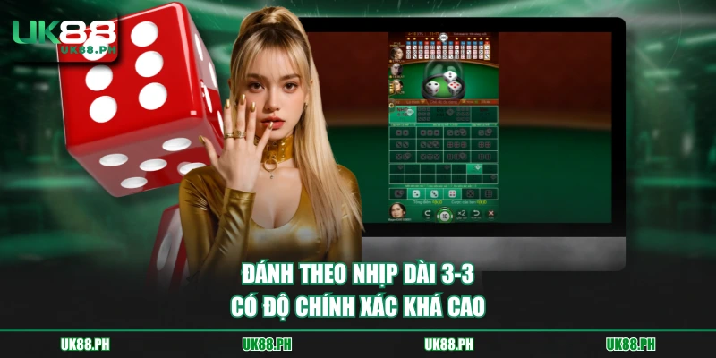 Đánh theo nhịp dài 3-3 có độ chính xác khá cao